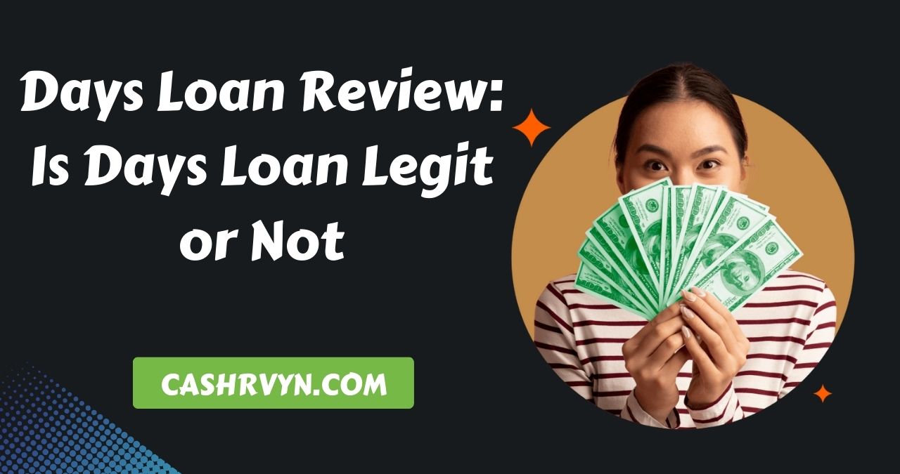 Days Loan Review Is Days Loan Legit or Not