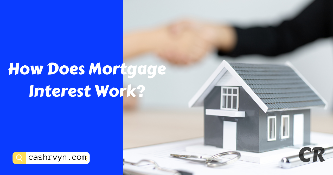 How Does Mortgage Interest Work