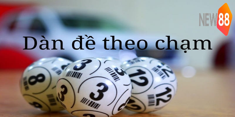 Dàn Đề XSMB - 5 Bí Quyết Tạo Tại New88 Chính Xác, Hiệu Quả 6 Dàn đề nuôi theo chạm sẽ cho khả năng thắng cao