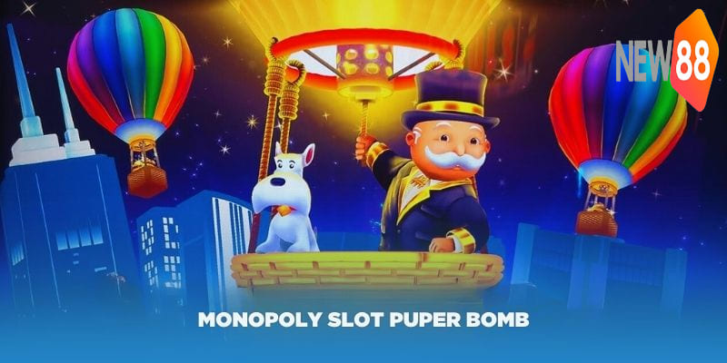 Monopoly Slot Puper Bomb – Tựa Game Nổ Hũ Hấp Dẫn 7 Các biểu tượng thưởng Bonus trong game Monopoly Slot Puper Bomb